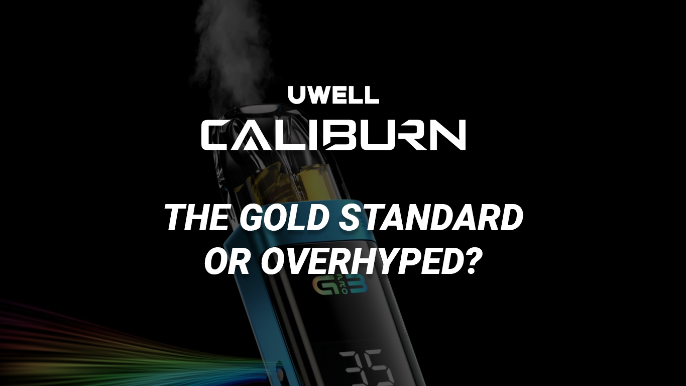 Uwell Caliburn: A Retrospective